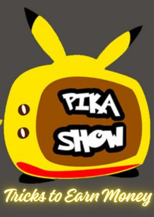 Pika Show App Download: Secret Trick to Earn Money!